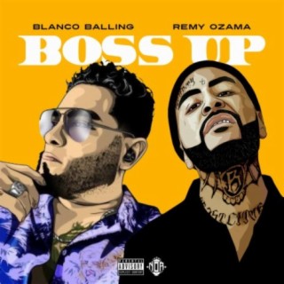 Boss Up (feat. Remy Ozama)