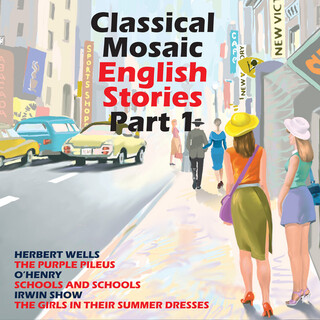 Classical Mosaic. English Stories, Pt. 1