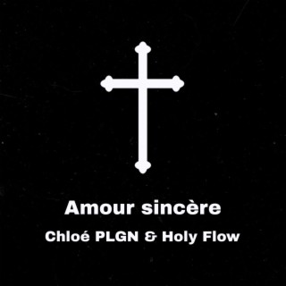 Amour sincère ft. Holy Flow lyrics | Boomplay Music