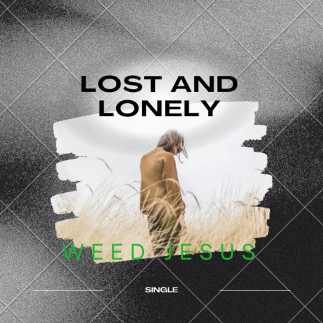 Lost and Lonely | Boomplay Music