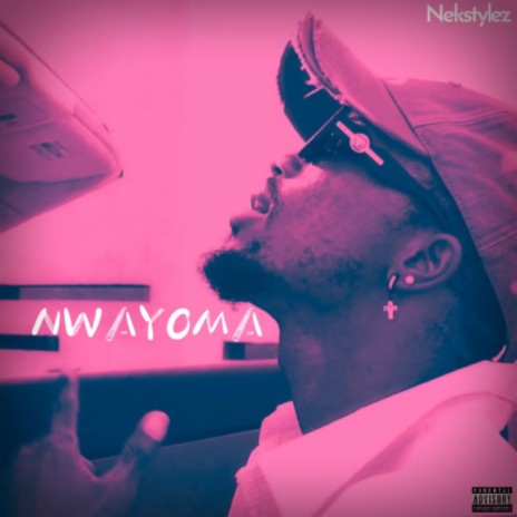 Nwayoma | Boomplay Music