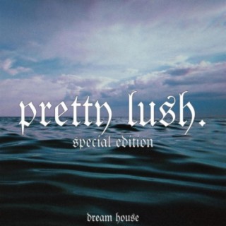 Pretty Lush (Special Edition)
