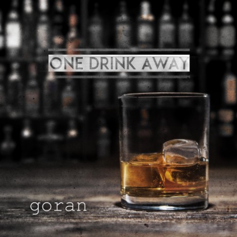 One Drink Away | Boomplay Music