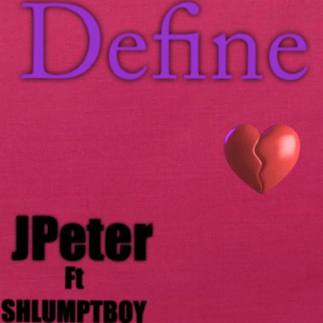 Define ft. Shlumptboy | Boomplay Music