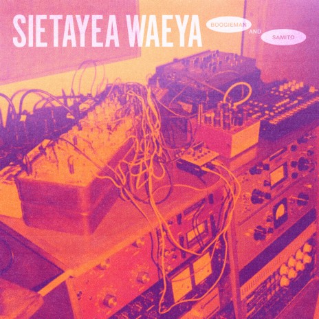 Sietayea Waeya ft. Samito | Boomplay Music