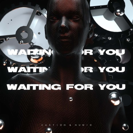 Waiting For You ft. Nuwid | Boomplay Music