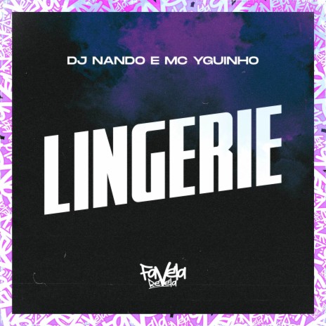 Lingerie ft. Mc Yguinho Original | Boomplay Music