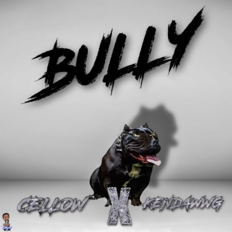 Bully ft. Kendawwg