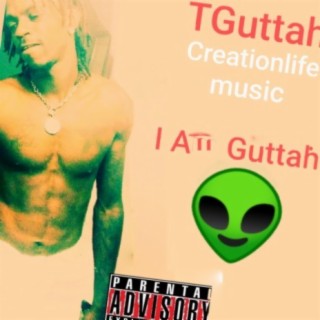 I AM Guttah