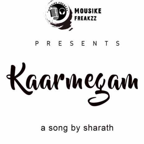 Kaarmegam Album Song | Boomplay Music