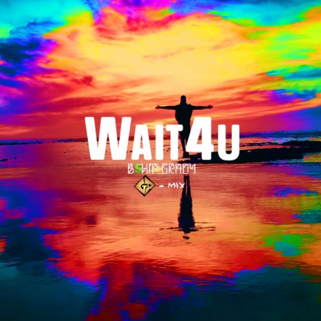 Wait4U (Wait For U GP-mix) | Boomplay Music