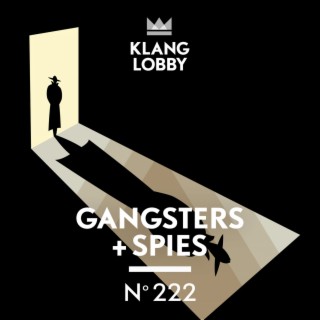 Gangsters + Spies