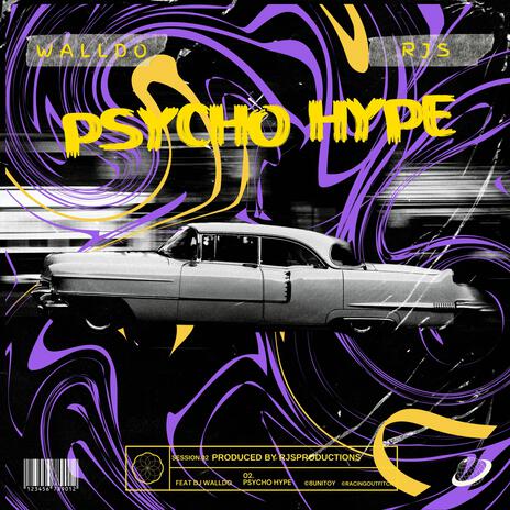 Psycho hype | Boomplay Music