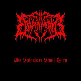 The Spineless Shall Burn