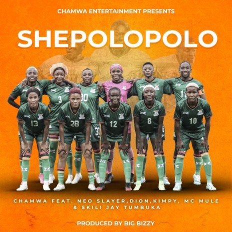 SHEPOLOPOLO ft. Neo, Dion Zambia, Kimpy, Mc Mule & SKILIJAY TUMBUKA