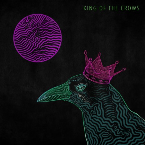 King of the Crows | Boomplay Music