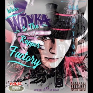 Wiebe Wonka & The Rapper Factory