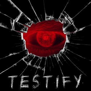 Testify lyrics | Boomplay Music