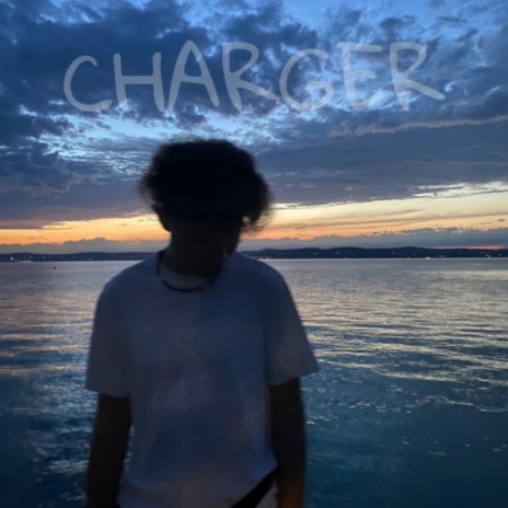 Charger | Boomplay Music