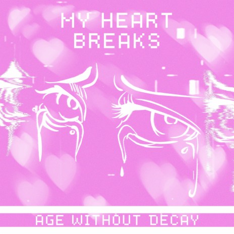 MY HEART BREAKS | Boomplay Music