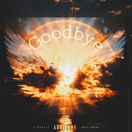 Goodbye | Boomplay Music