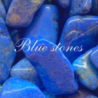 Blue Stones lyrics | Boomplay Music