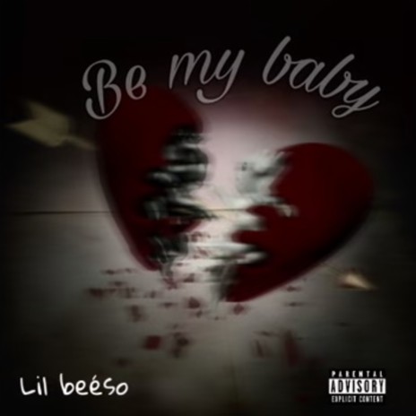 Be My Baby | Boomplay Music