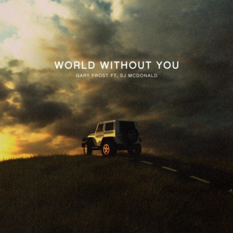 World Without You | Boomplay Music