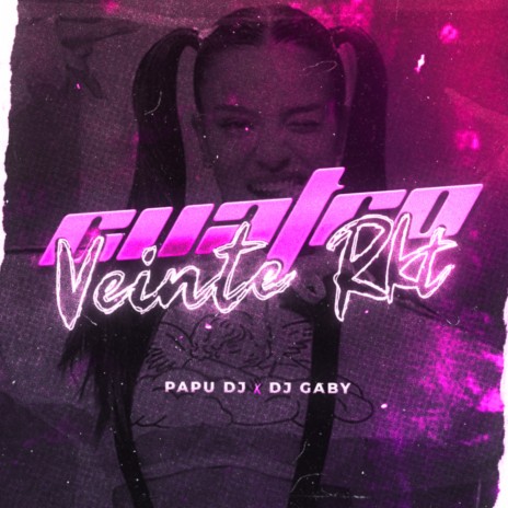 Cuatro Veinte Rkt ft. DJ Gaby | Boomplay Music