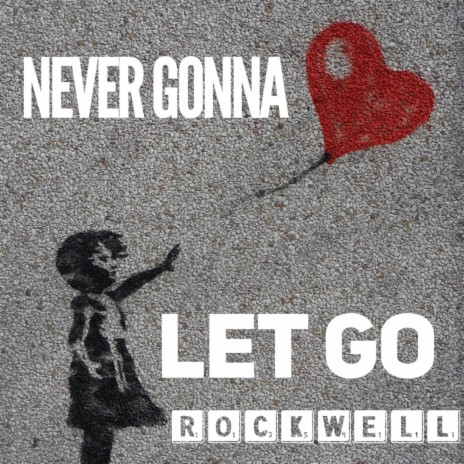 Never Gonna Let Go