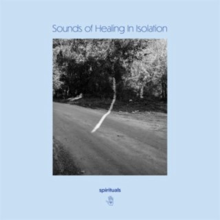 Sounds of Healing in Isolation