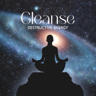Cleanse Destructive Energy: Awakening Intuition