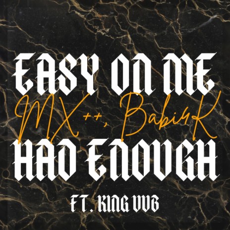 Easy On Me ft. Babi4K | Boomplay Music
