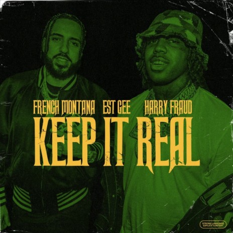 Keep It Real ft. Harry Fraud & EST Gee | Boomplay Music