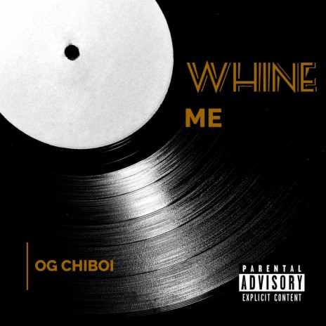 Whine Me | Boomplay Music