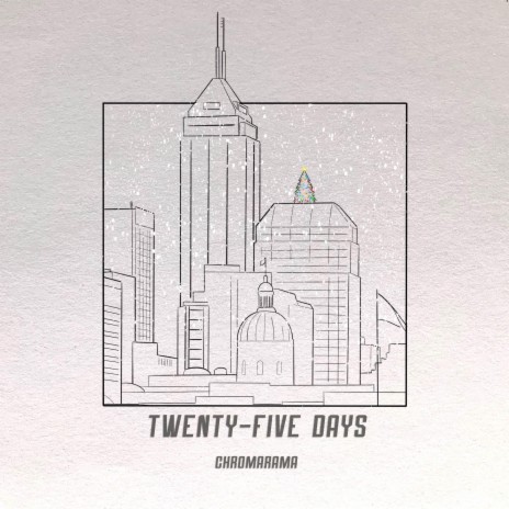 Twenty-Five Days | Boomplay Music