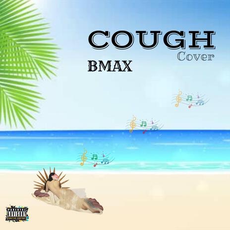 Cough (odo) Refix | Boomplay Music