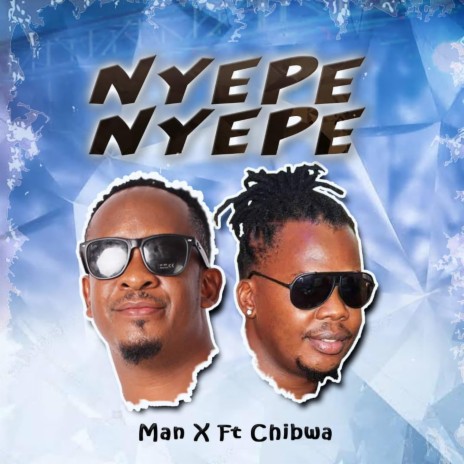 Nyepe Nyepe (feat. Chibwa) | Boomplay Music