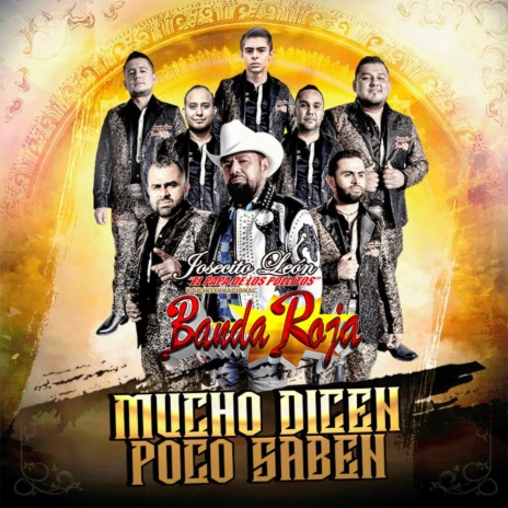 Mucho Dicen Poco Saben | Boomplay Music