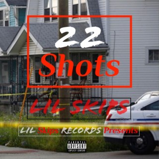 22 Shots