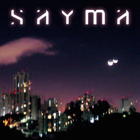 Sayma. | Boomplay Music