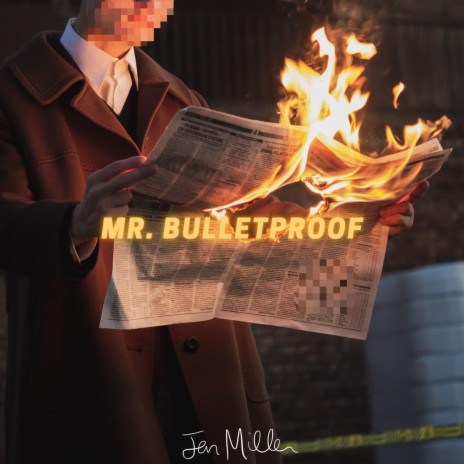 Mr. Bulletproof | Boomplay Music