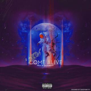 Come Alive lyrics | Boomplay Music