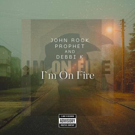 I´m On Fire ft. Debbi K | Boomplay Music