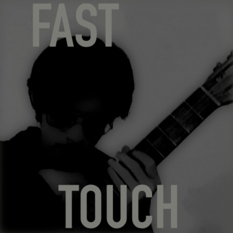 Fast Touch | Boomplay Music