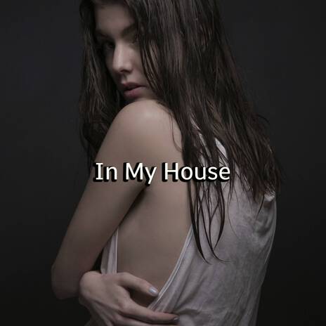 In My House (Remix) ft. Miguel King RD | Boomplay Music