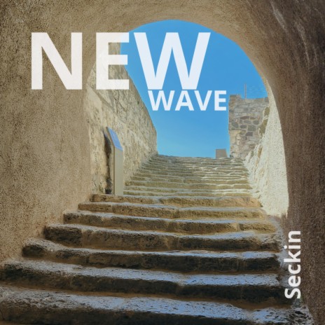 New Wave I | Boomplay Music