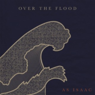Over the Flood