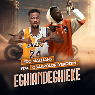 Eghiandeghieke by Edo Mallians feature Osakpolor Iyekoetin