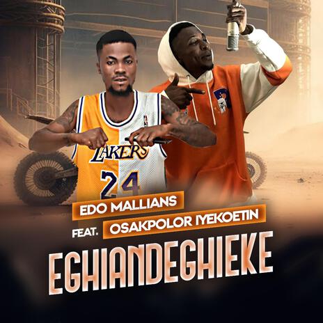 Eghiandeghieke by Edo Mallians feature Osakpolor Iyekoetin | Boomplay Music